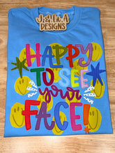 Load image into Gallery viewer, Happy to See Your Face (Smiles)
