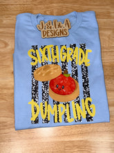 Load image into Gallery viewer, "Grade Level" Dumpling
